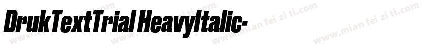 DrukTextTrial HeavyItalic字体转换